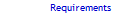 Requirements